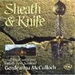 Gordeanna McCulloch - Sheath & Knife (CD) (Remastered)