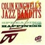 Colin Kingwell's Jazz Bandits - Spreading A Little Happiness (CD)