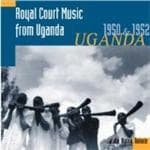 Various Artists - Royal Court Music Of Uganda 1950/52 (CD)