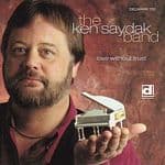 The Ken Saydak Band - Love Without Trust (CD)