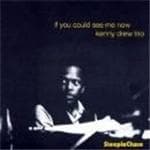 The Kenny Drew Trio - If You Could See Me Now (CD)