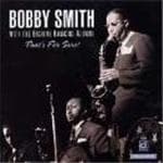 Bobby Smith Bobby Smith With The Erskine Hawkins Alumni Erskine Hawkins Alumni - That's For Sure (CD)