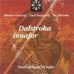 Johanne Flottorp, Gard Nergaard, Tor Hoslemo - Dalstroka Innafor (Hardingfelespel Frå Agder) (CD)