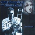 Vince Benedetti & Diana Krall - Heartdrops (CD)