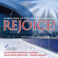 Quay Voices, Northern Sinfonia, Northern Sinfonia Chorus, Simon Halsey - Rejoice! Christmas At The Sage Gatehead (CD)