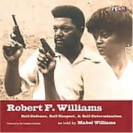 Robert F. Williams - Self-Defense, Self-Respect & Self-Determination (CD)