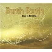 Ruth Ruth - Live In Toronto (CD)
