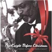 Charles Hayes - The Knight Before Christmas (CD)