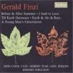 John Carol Case, Neil Jenkins, Robert Tear, Howard Ferguson - Finzi: Before & After Summer, I Said To Love | Till Earth Outwards (2 CD)