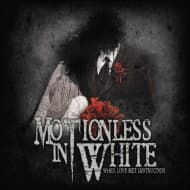 Motionless In White - When Love Meets Destruction (vinyl)