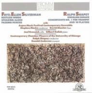 Joel Krosnick, Gilbert Kalish, The Contemporary Chamber Players Of The University Of Chicago, Ronald Anderson - Works By Faye-Ellen Silverman And Ralph Shapey (CD)