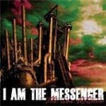 I Am The Messenger - The War Between (CD)
