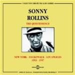Sonny Rollins - The Quintessence 1953-1957 (New York - Hackensack - Los Angeles) (2 CD)