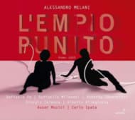 Raffaele Pe, Raffaella Milanesi, Roberta Invernizzi, Giorgio Celenza, Alberto Allegrezza, Auser Musici, Carlo Ipata - Melani: L'Empio Punito (Rome, 1669) (3 CD)