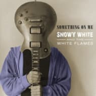 Snowy White & The White Flames - Something On Me (CD)
