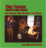 Bob Barnard, John Sheridan, Don Vickery - New Orleans That's Our Home (CD)