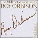 Orbison, Roy - The All Time Greatest Hits