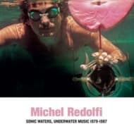 Michel Redolfi - Sonic Waters - Underwater Music 1979-1987 (CD)