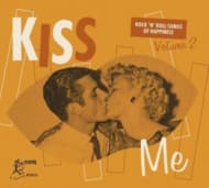 Various Artists - Kiss Me - Rock 'n' Roll Songs Of Happiness Volume 2 (CD)