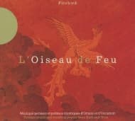 Gérard Kurkdjian, Hassan Tabar, Bijan Chemirani, Taghi Akhbari, Jonathan Dunford - L'Oiseau De Feu (CD)