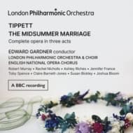 London Philharmonic Orchestra, Edward Gardner - Tippett: The Midsummer Marriage (3 CD)