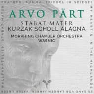 Aleksandra Kurzak, Andreas Scholl, Roberto Alagna, Morphing Vienna Chamber Orchestra, Tomasz Wabnic - Pärt: Arvo Pärt Stabat Mater & Other Work (CD)