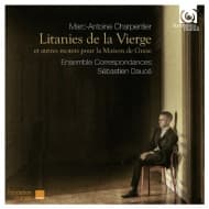 Ensemble Correspondances, Sébastien Daucé - Charpentier: Litanies De La Vierge (Motets Pour La Maison De Guise) (CD)