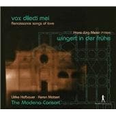 the Modena Consort, Ulrike Hofbauer, Keren Motseri - Renaissance Love Songs - Vox Dilecti Mei / Wingert In Der Frühe (CD)