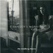 The Goldberg Sisters - Stranger's Morning (CD)