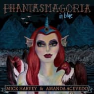 Mick Harvey & Amanda Acevedo - Phantasmagoria In Blue (LP)