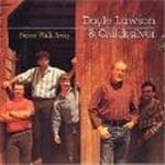 Doyle Lawson & Quicksilver - Never Walk Away (CD)