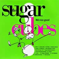 Sugarcubes - Life's Too Good (LP) (Coloured Vinyl) (Limited Edition)