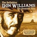 Don Williams - Definitive Don Williams The (his Greatest Hits)