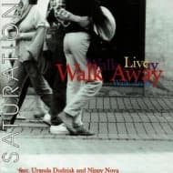 Walk Away, Urszula Dudziak, Nippy Noya - Saturation - Live (CD)