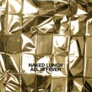 Naked Lunch - All Is Fever (CD)