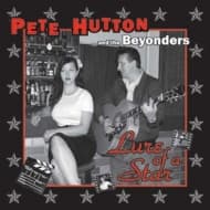 Pete Hutton & The Beyonders - Lure Of A Star (CD)