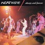 Heatwave - Always And Forever (the Best Of Heatwave)