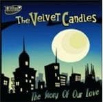 Velvet Candles - Story Of Our Love (CD)