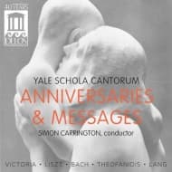 Yale Schola Cantorum, Yale Vox, Simon Carrington - Anniversaries & Messages (CD)