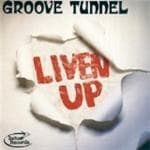 Groove Tunnel - Liven Up! (CD)