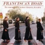 The Friars Of St. Saviours's Monastery Jerusalem - Franciscan Road (CD)