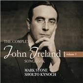 Mark Stone & Shotto Kynoch - John Ireland: The Complete Songbook Volume 1 (CD)