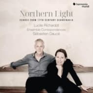 Lucile Richardot & Sébastien Daucé - Northern Light: Echoes From 17th-Century (CD)