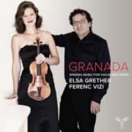 Elsa Grether & Ferenc Vizi - Granada: Spanish Music For Violin And Piano (CD)