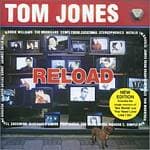 Tom Jones - Reload (new Edition)