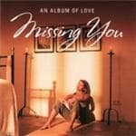 Various Artists - Missing You (an Album Of Love)