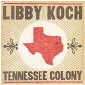 Libby Koch - Tennessee Colony (CD)
