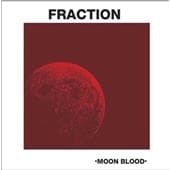 Fraction - Moon Blood