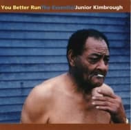 Junior Kimbrough - You Better Run (The Essential Junior Kimbrough) (LP)