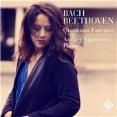 Audrey Vigoureux - Bach| Beethoven: Quasi Una Fantasia (CD)